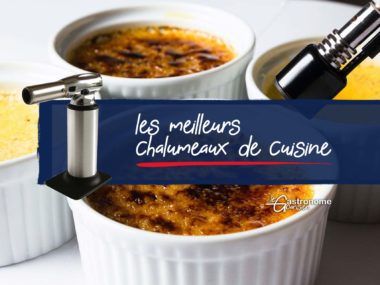 Meilleur chalumeau de cuisine