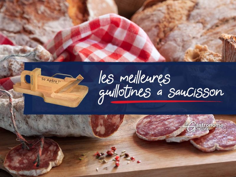 Meilleure guillotine à saucisson