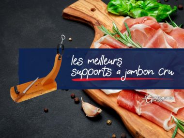 Meilleur support à jambon cru