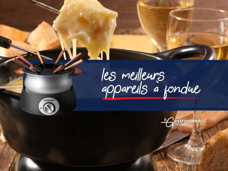 Meilleur appareil à fondue