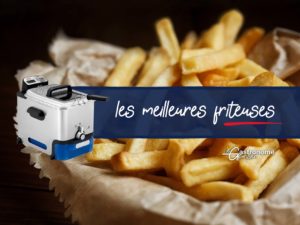 Meilleure friteuse